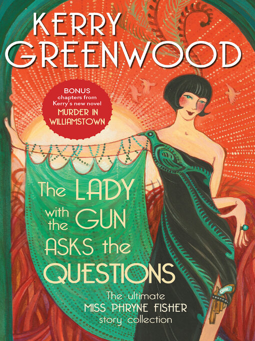 Title details for The Lady with the Gun Asks the Questions by Kerry Greenwood - Wait list